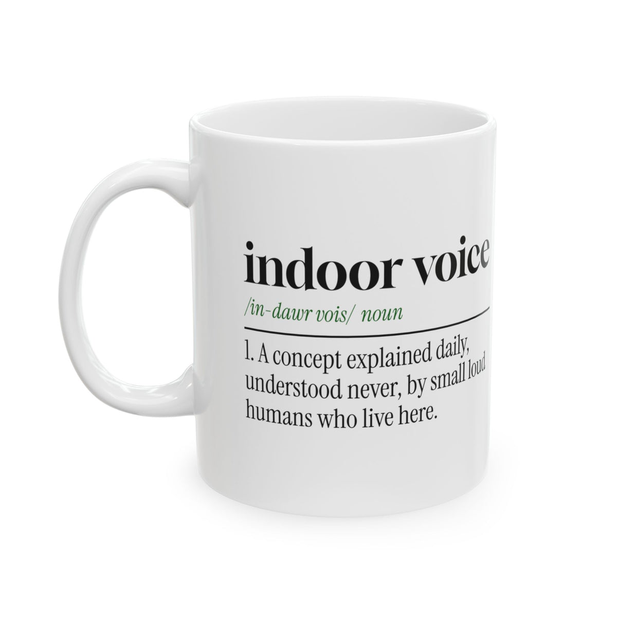 Boy Mom Coffee Mug Indoor Voice Does Not Apply