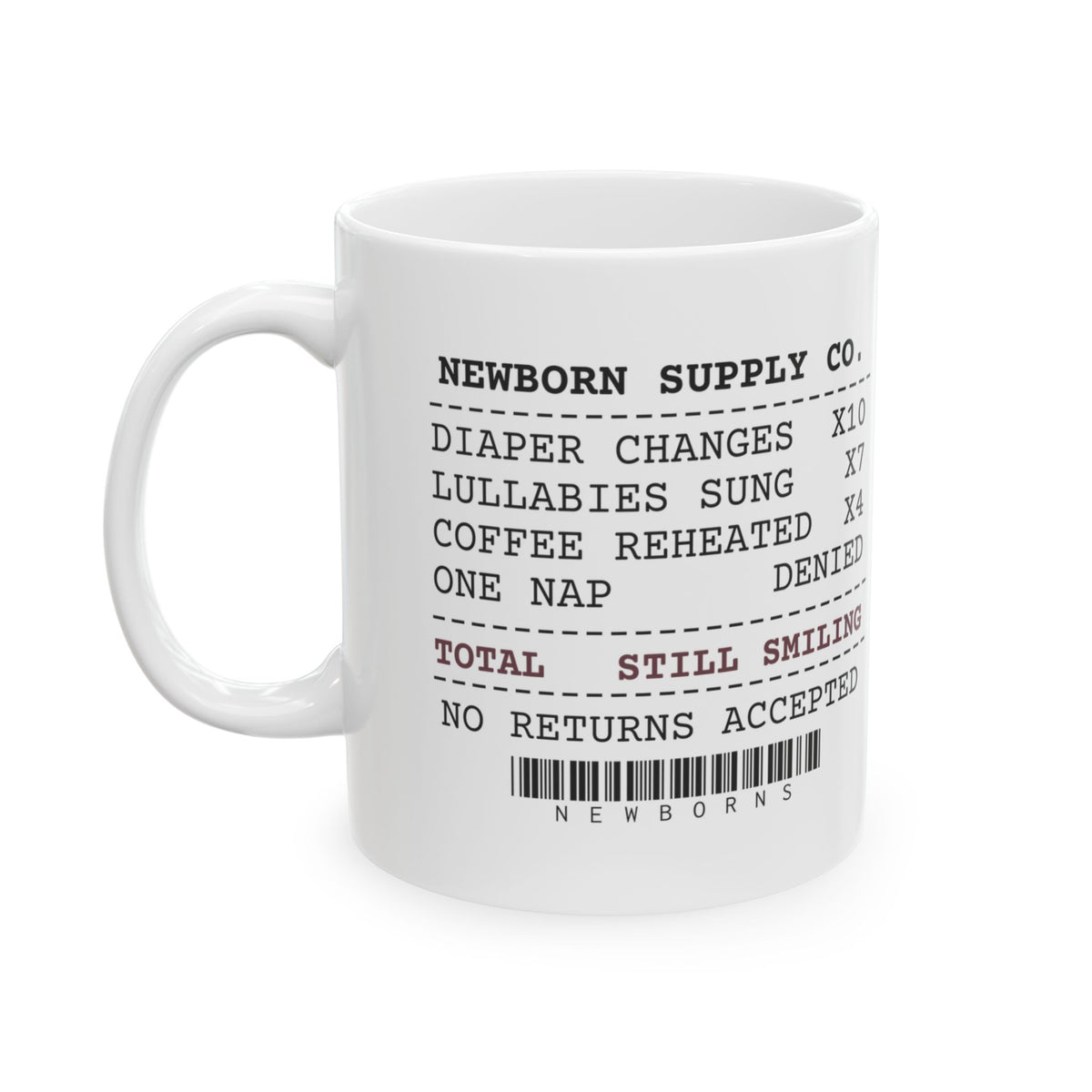 New Mom Coffee Mug Funny Newborn Supply Receipt For New Moms