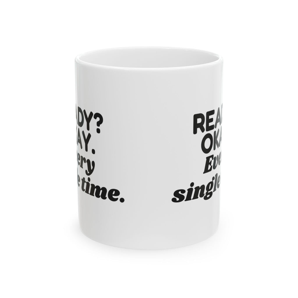 Cheer Mom Coffee Mug Ready Okay Every Single Time