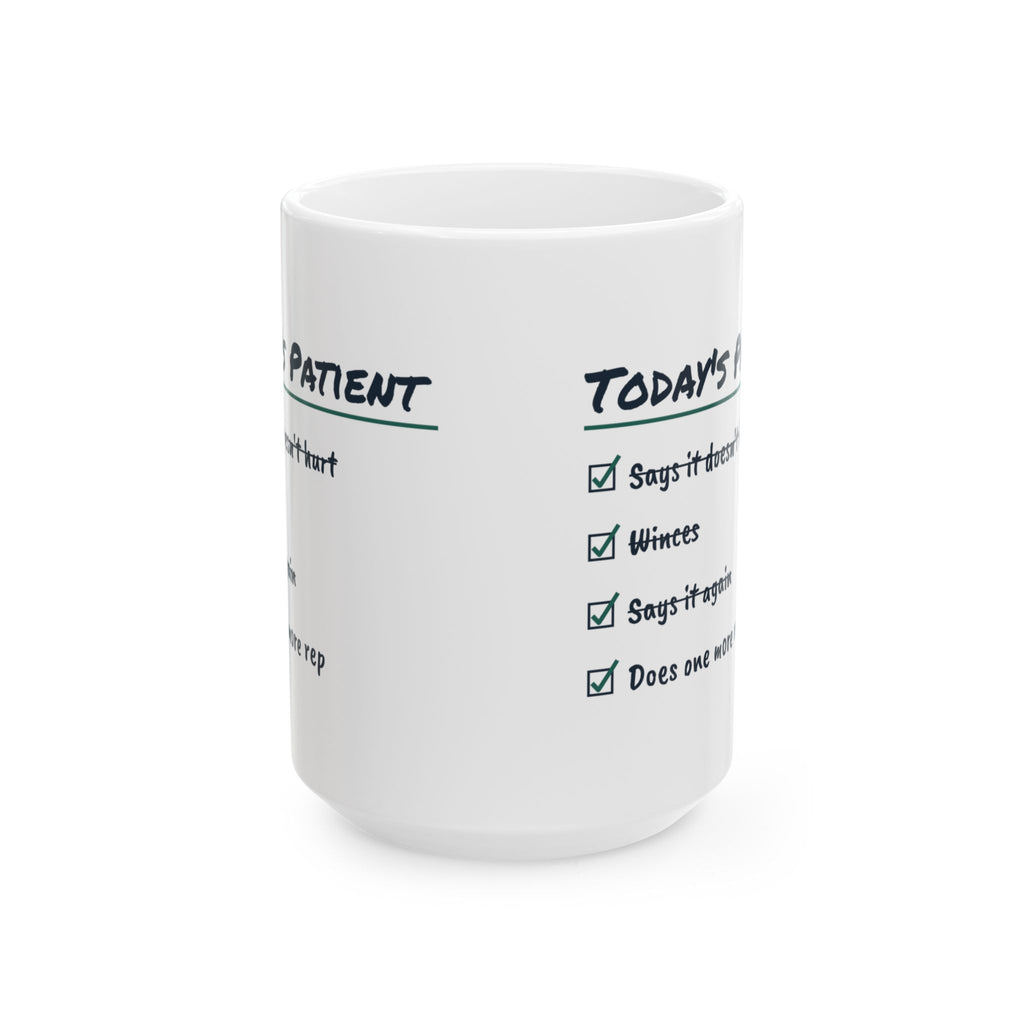 Funny Physical Therapist Coffee Mug Today's Patient Checklist