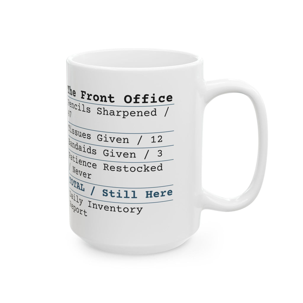 Funny Teacher Coffee Mug Front Office Receipt For Teachers