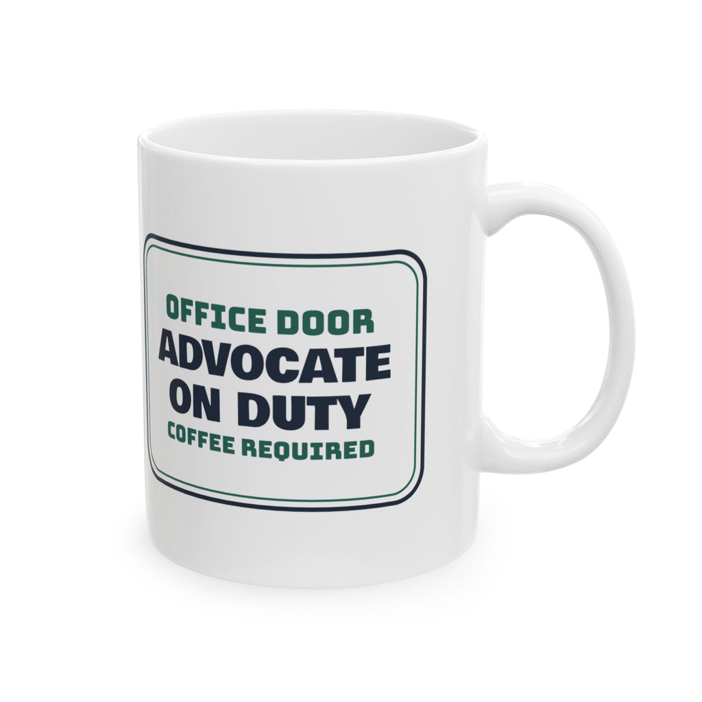 Social Worker Coffee Mug Advocate On Duty Office Door Sign