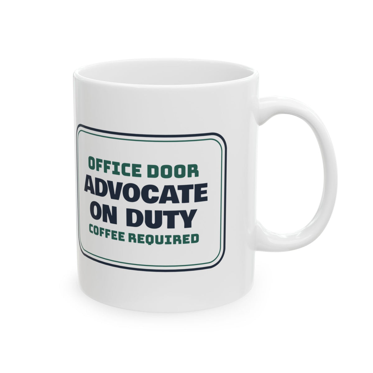 Social Worker Coffee Mug Advocate On Duty Office Door Sign