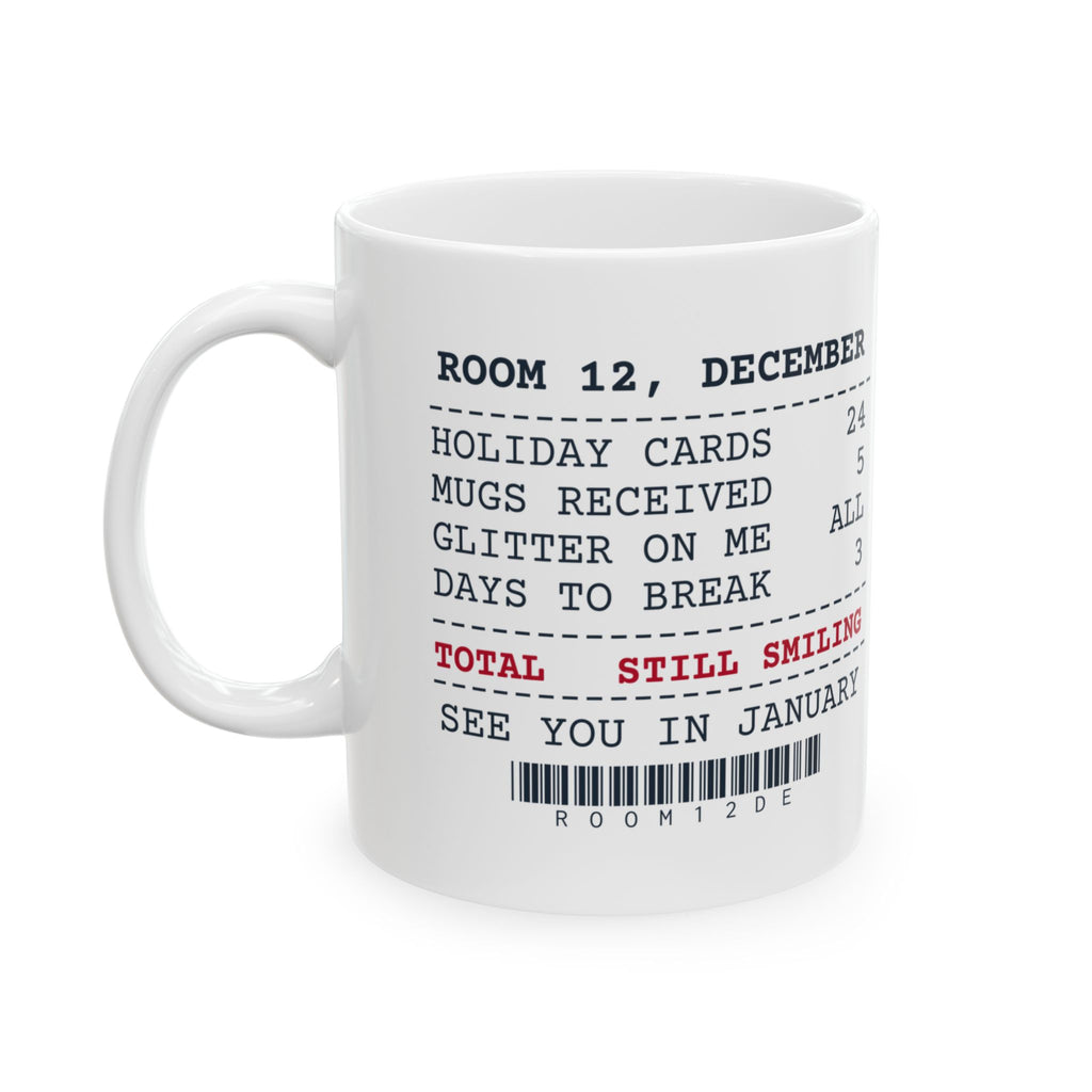 Funny Christmas Teacher Coffee Mug Mugs Received Five Receipt
