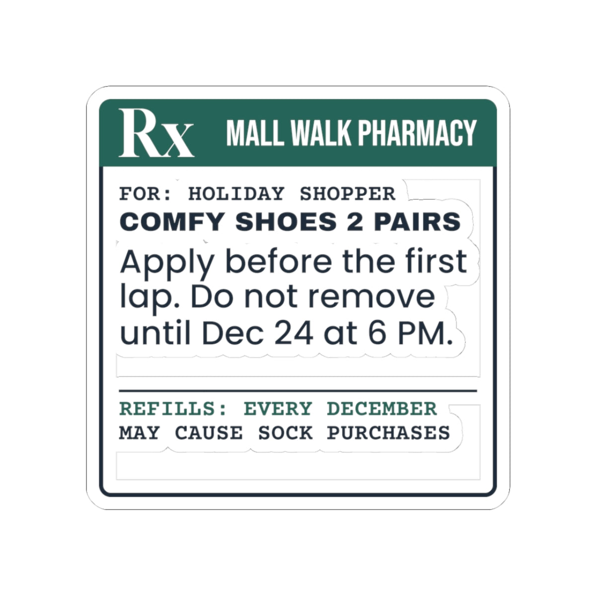 Funny Christmas Shopping Sticker Comfy Shoes Prescription Label