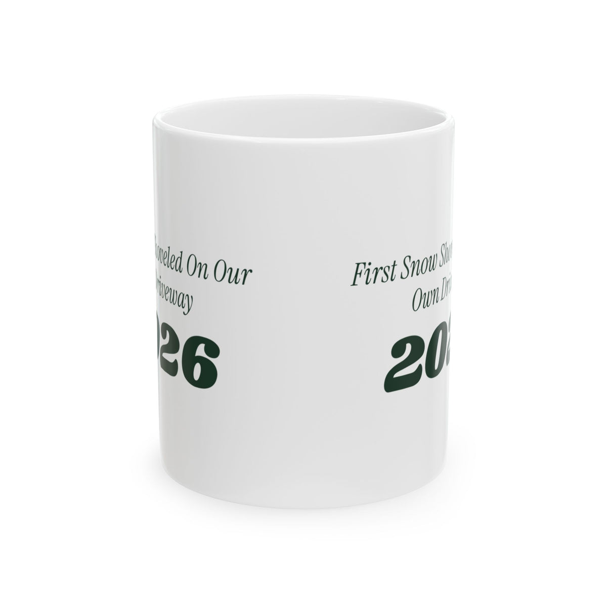 Funny New Home Christmas Coffee Mug First Snow On Our Own Driveway 2026