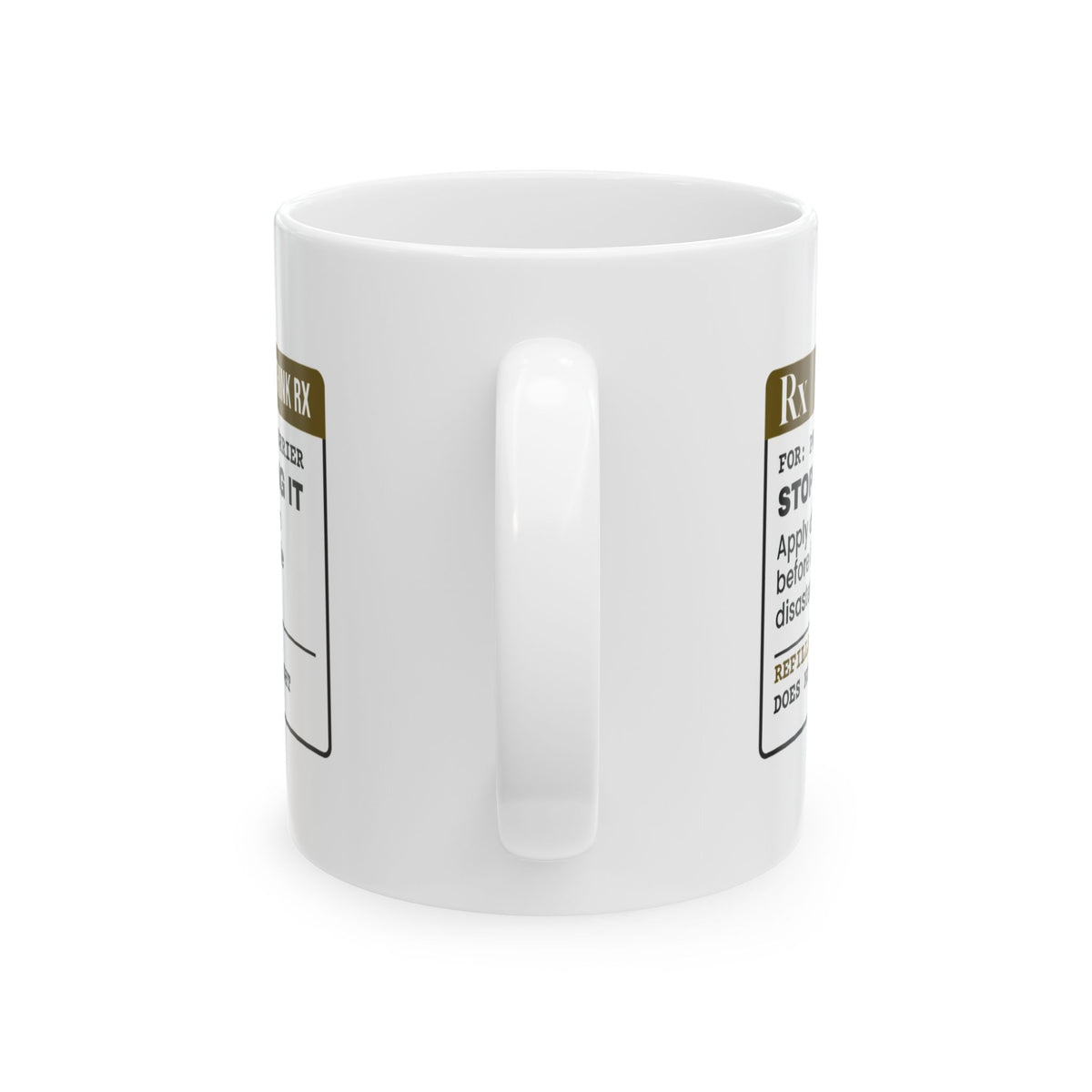 Sarcastic Coffee Mug Stop Replaying It Prescription