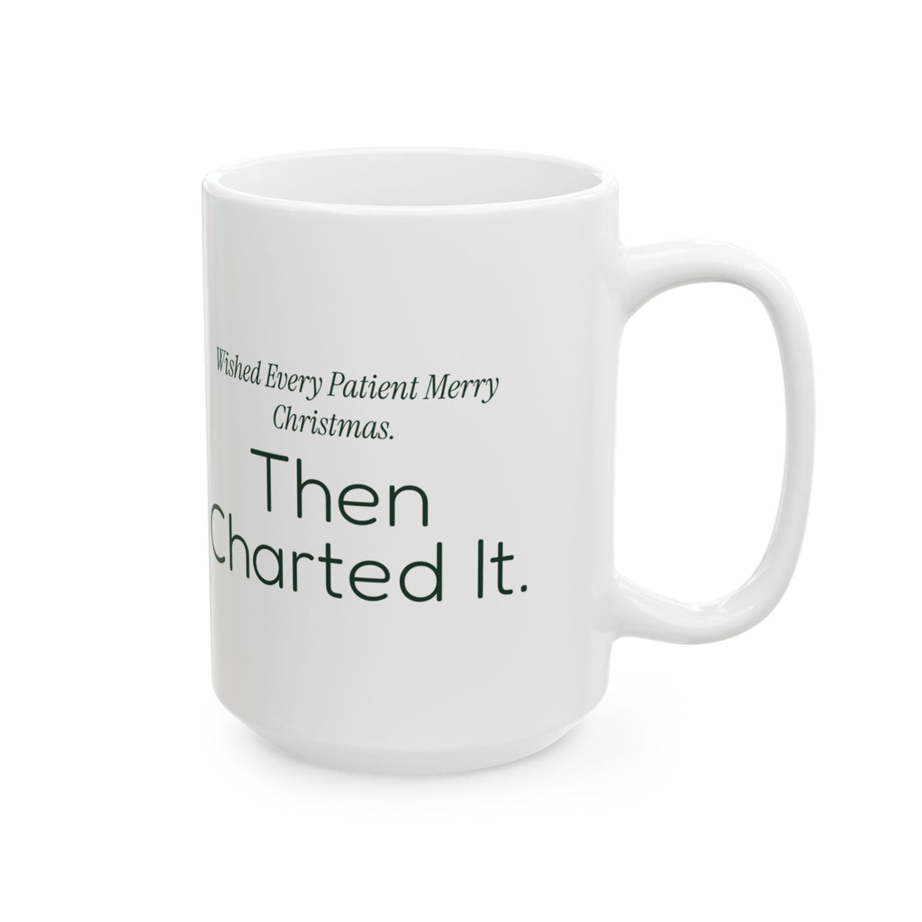 Funny Nurse Christmas Coffee Mug Wished Every Patient Merry Christmas
