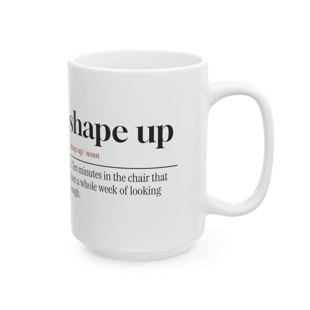 Funny Barber Coffee Mug Shape Up Dictionary Definition For Barbers