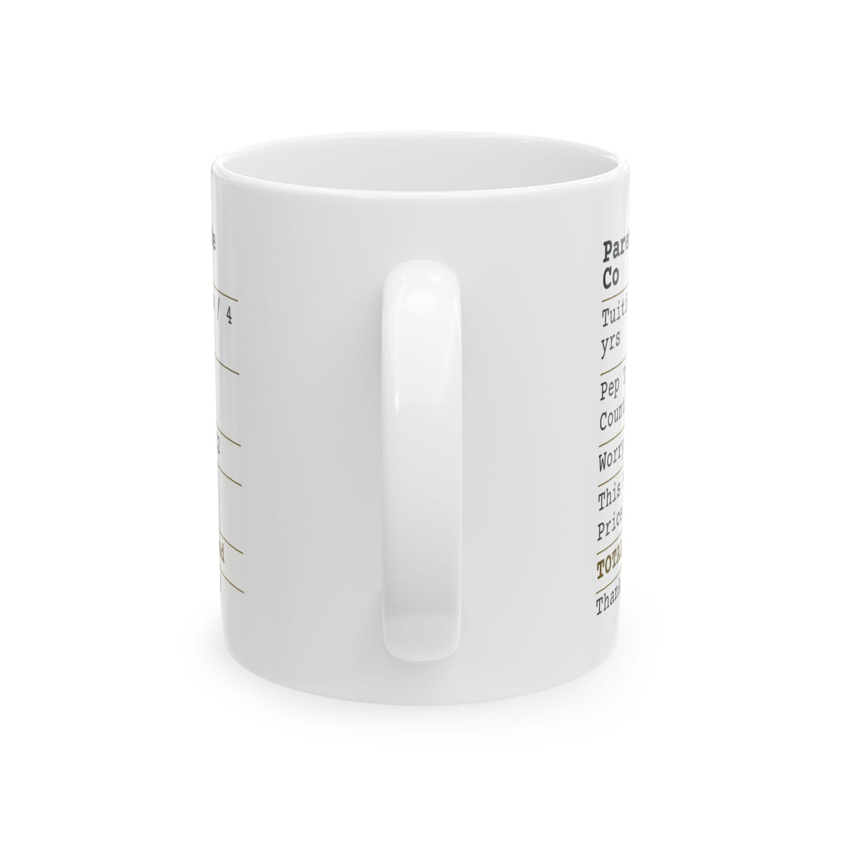Funny Graduation Coffee Mug Parents Pride Receipt For Mom Dad