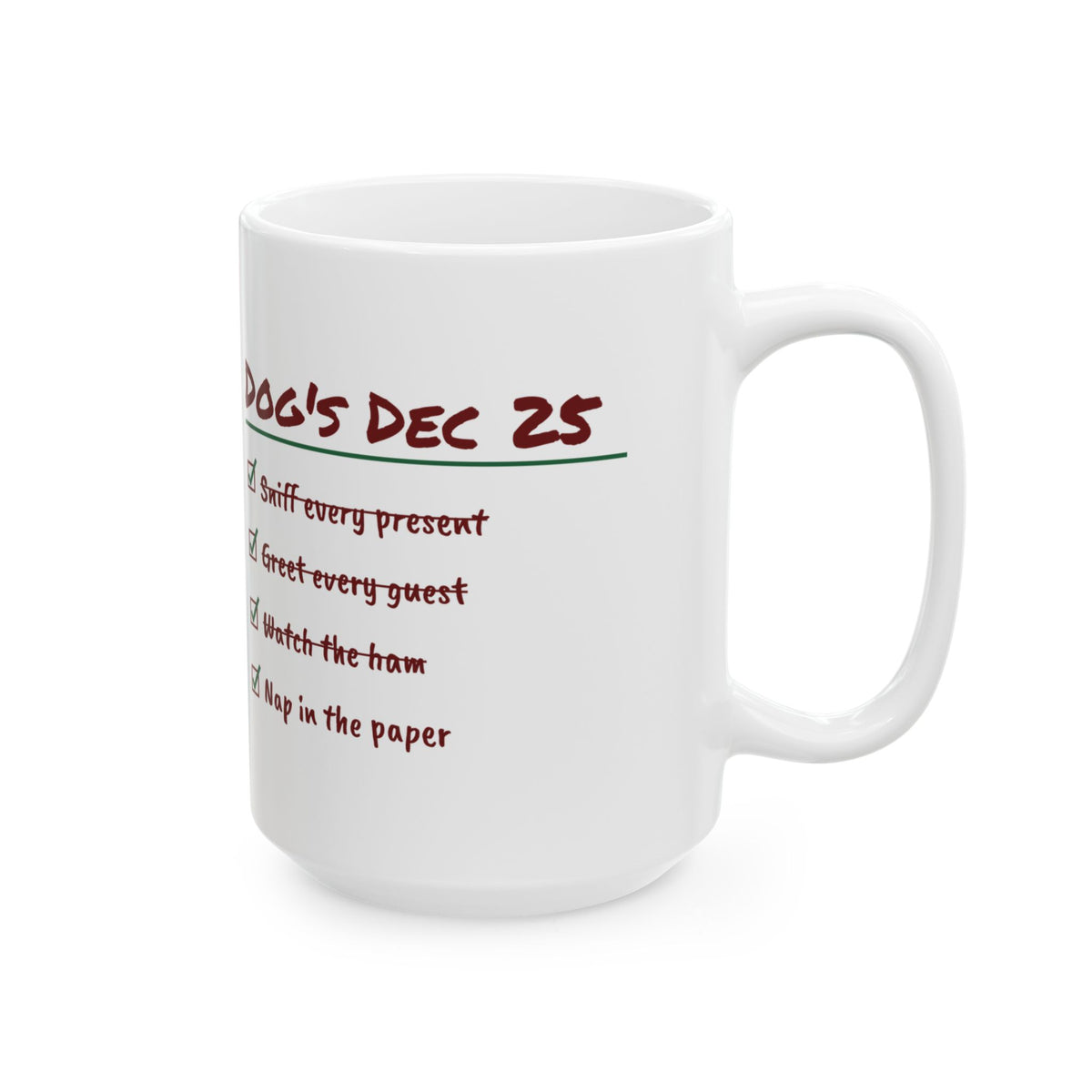 Funny Christmas Dog Coffee Mug Sniff Every Present Nap In The Paper