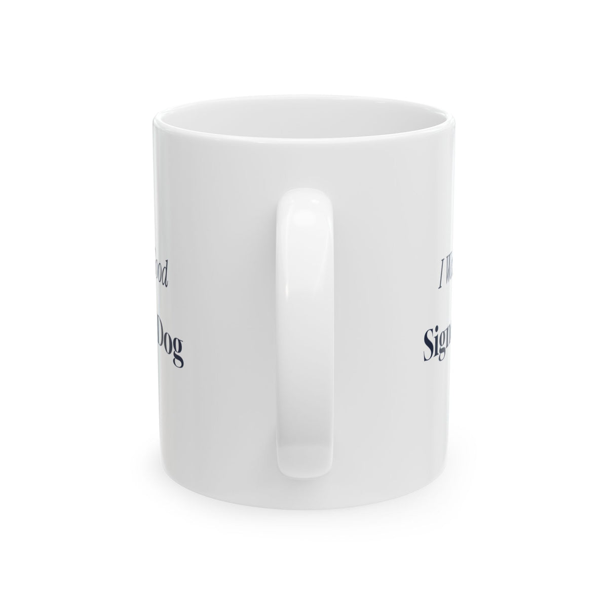 Funny Christmas Coffee Mug I Was Mostly Good Signed The Dog