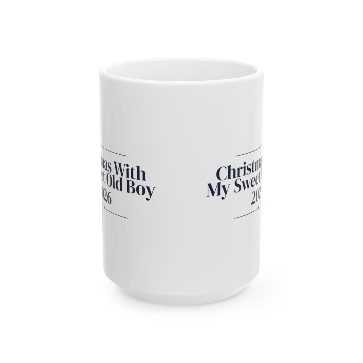 Christmas Coffee Mug Christmas With My Sweet Old Boy 2026 For Dog Lovers