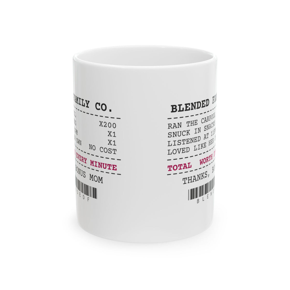 Step Mom Receipt Coffee Mug Worth Every Minute For Her