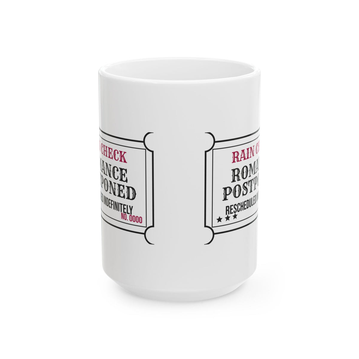 Funny Single Coffee Mug Rain Check Romance Postponed For Her Him