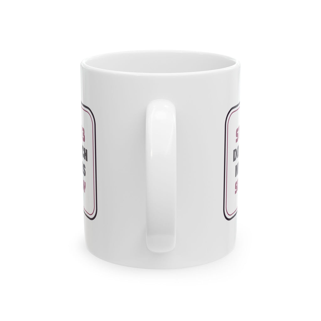Funny Hairstylist Coffee Mug Don't Touch My Shears Station Sign