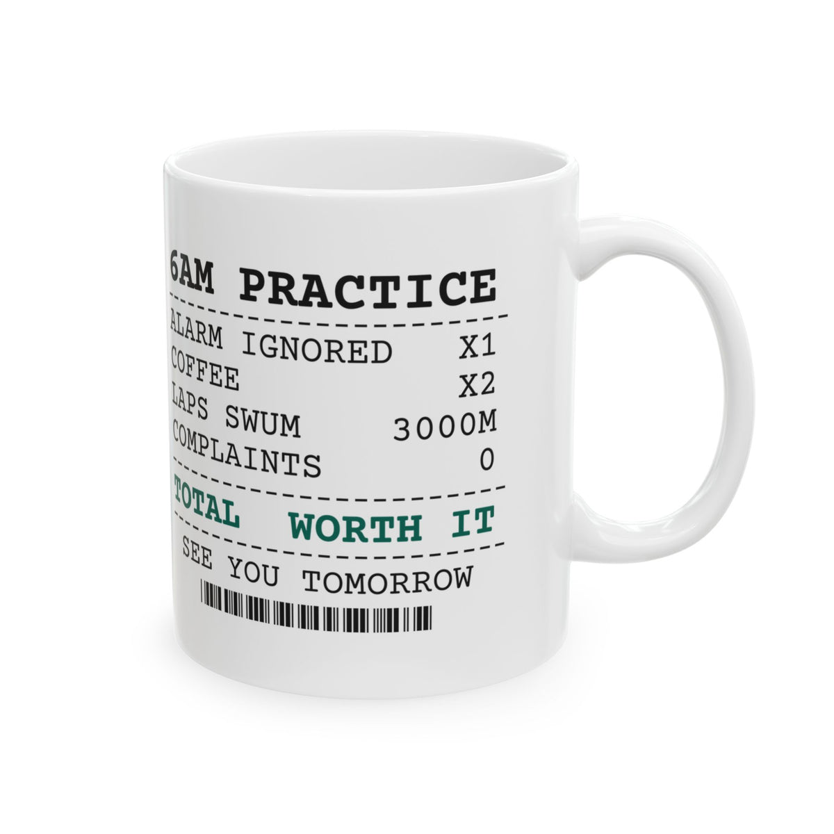 Swim Team Coffee Mug 6AM Practice Receipt