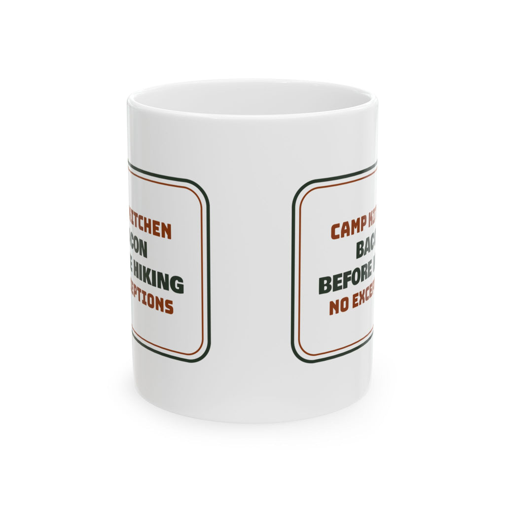 Funny Camping Coffee Mug Bacon Before Hiking No Exceptions