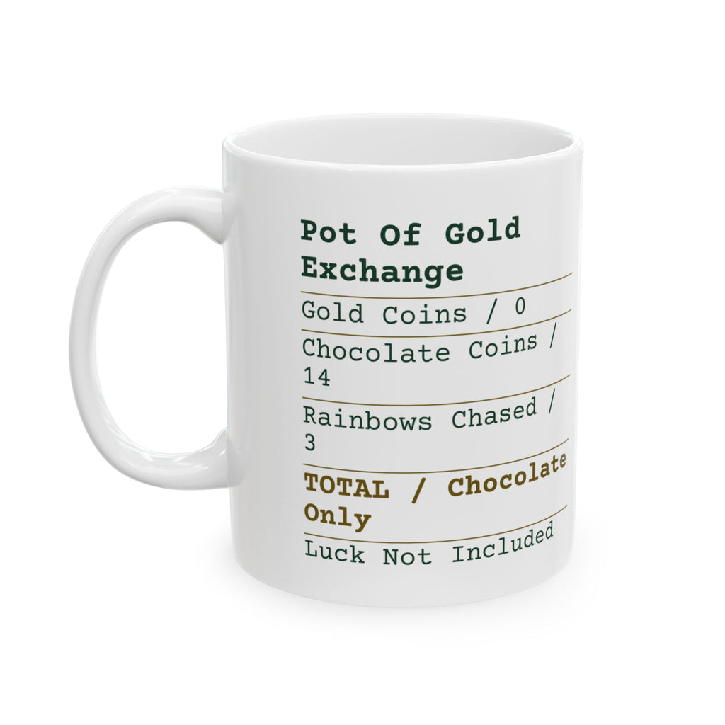 Funny St Patricks Day Coffee Mug Pot Of Gold Receipt Chocolate Coins