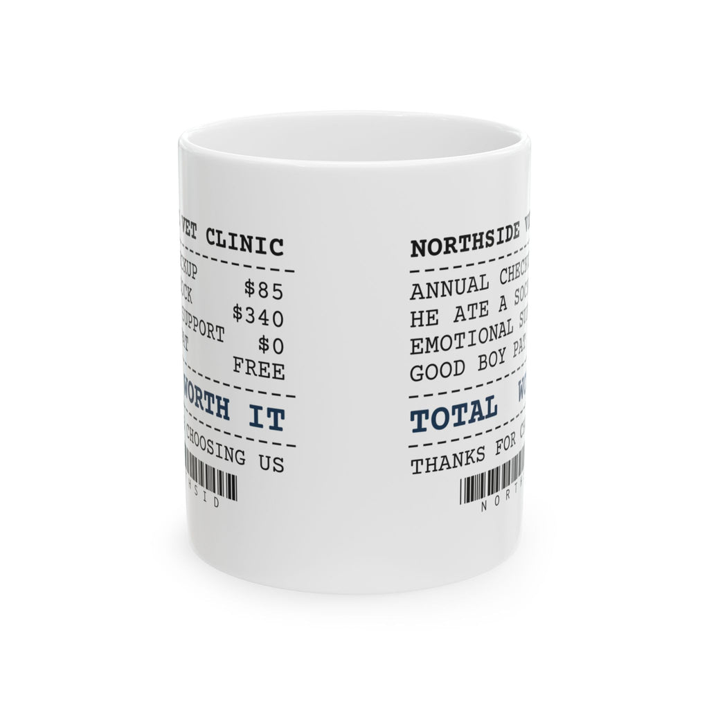 Dog Dad Coffee Mug Vet Bill Total Worth It