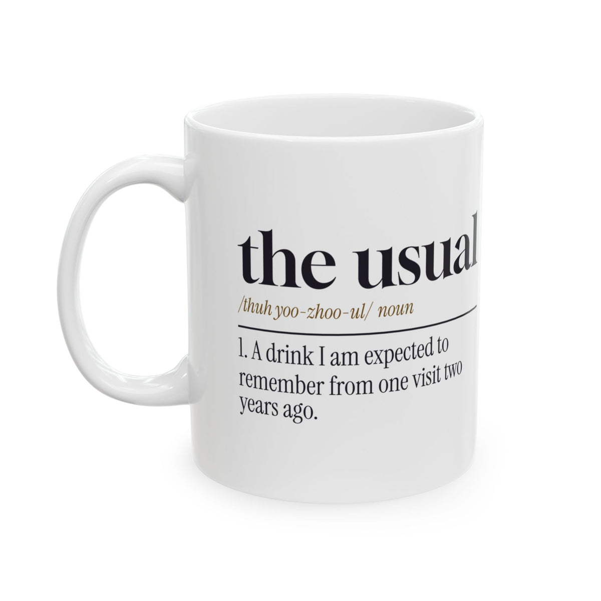 Funny Bartender Coffee Mug The Usual Remind Me Dictionary Definition