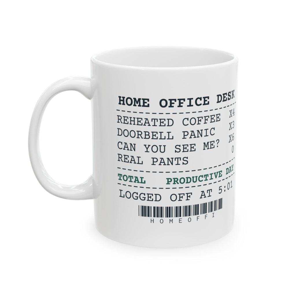 Funny Work From Home Coffee Mug Home Office Receipt For Remote Workers