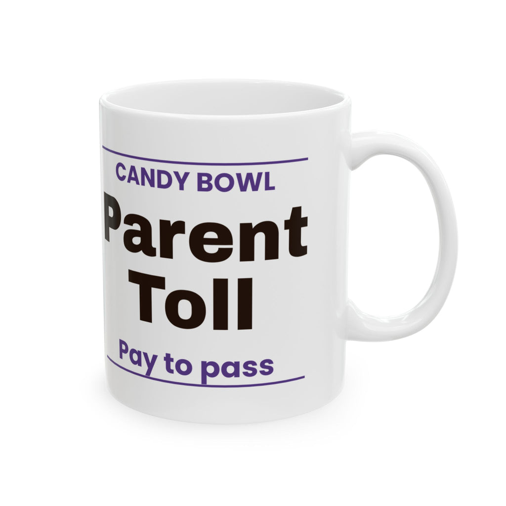 Candy Bowl Parent Toll Coffee Mug Funny