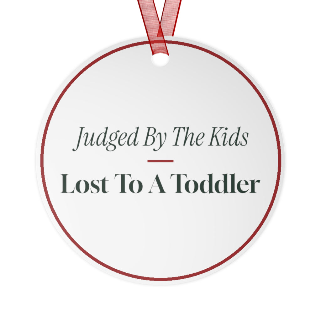 Funny Christmas Ornament Judged By The Kids Lost To A Toddler