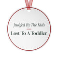 Funny Christmas Ornament Judged By The Kids Lost To A Toddler