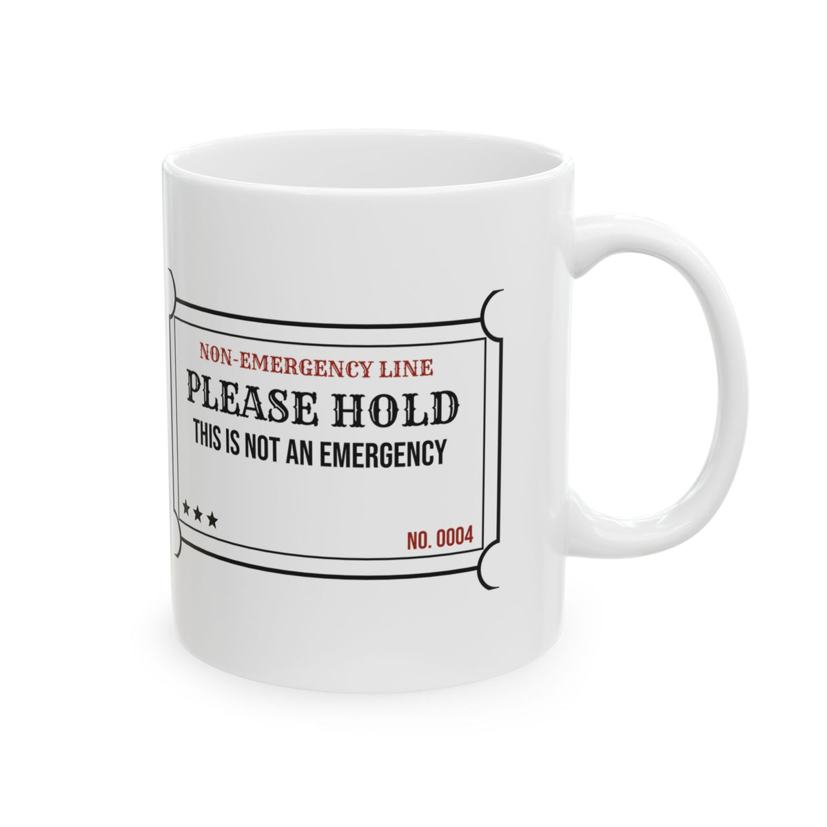 Police Dispatcher Coffee Mug Please Hold Not An Emergency
