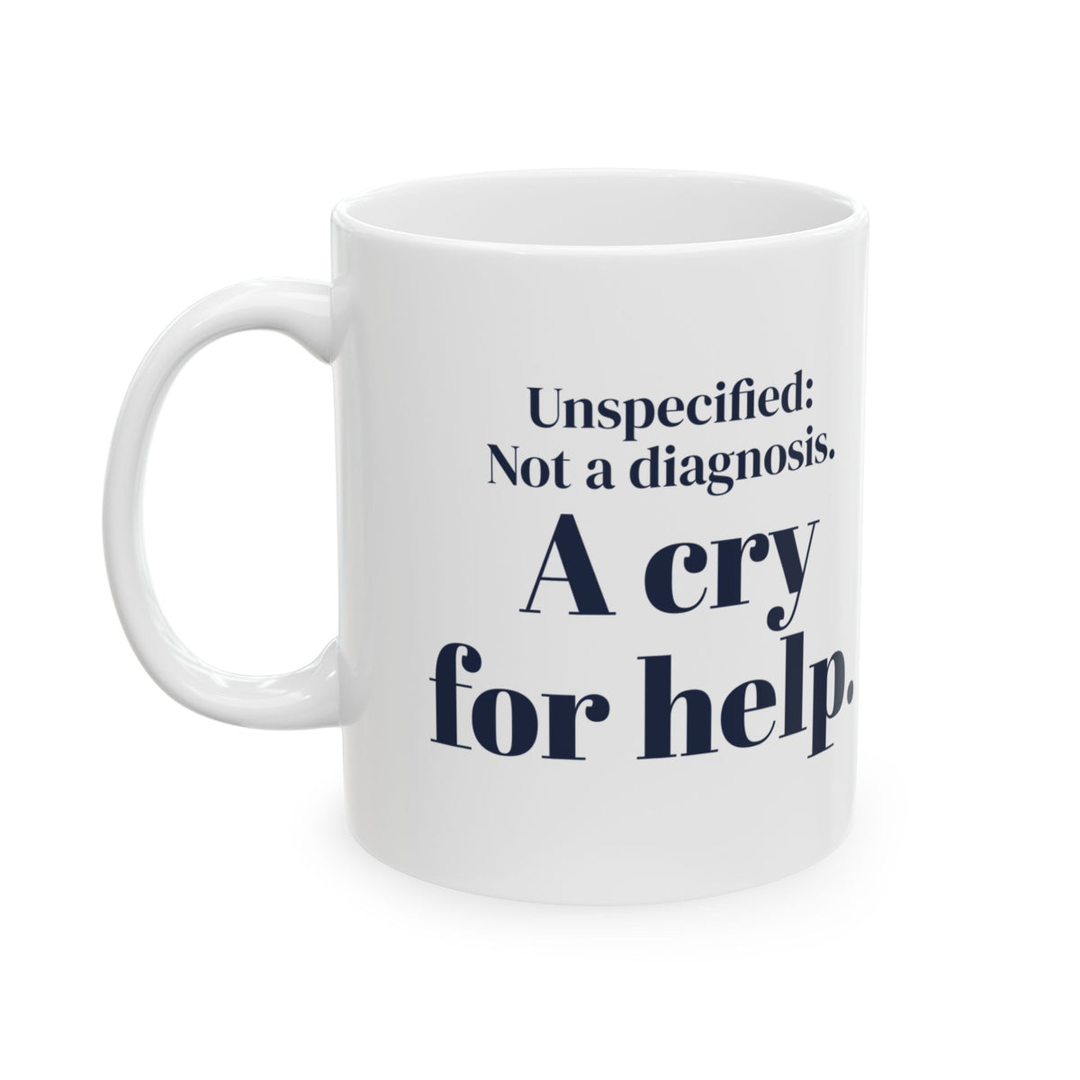 Funny Medical Coder Coffee Mug Unspecified Cry