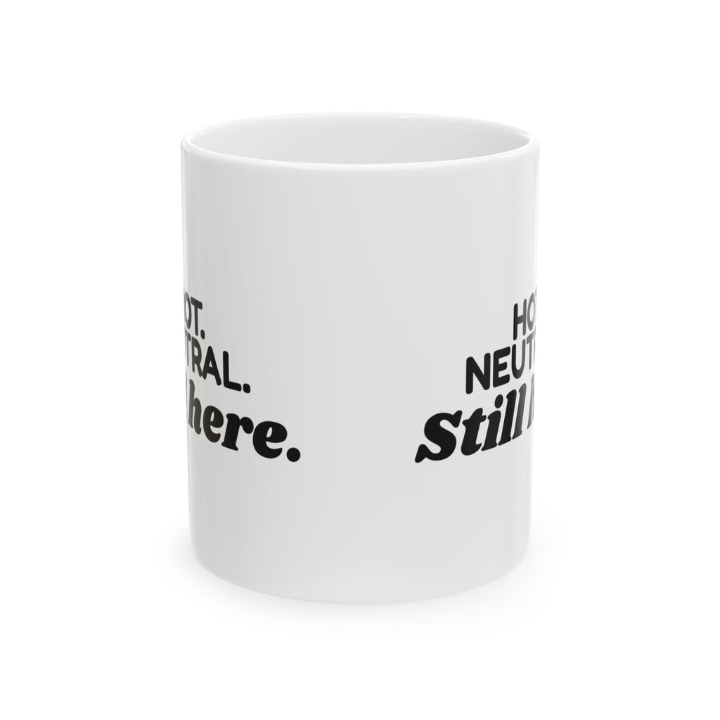 Electrician Coffee Mug Hot Neutral Still Here