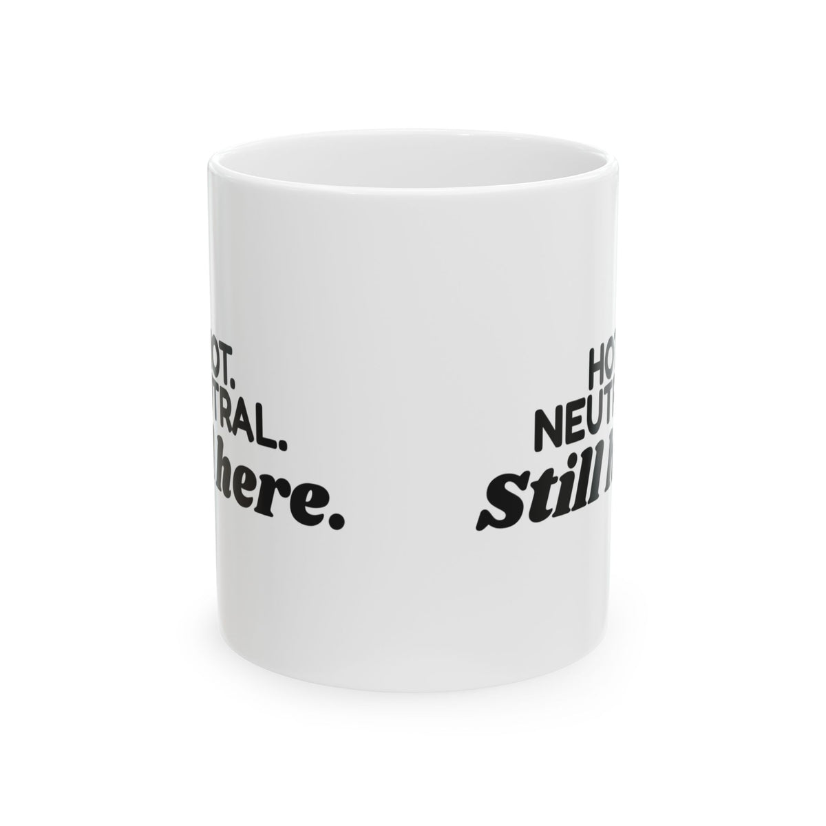 Electrician Coffee Mug Hot Neutral Still Here