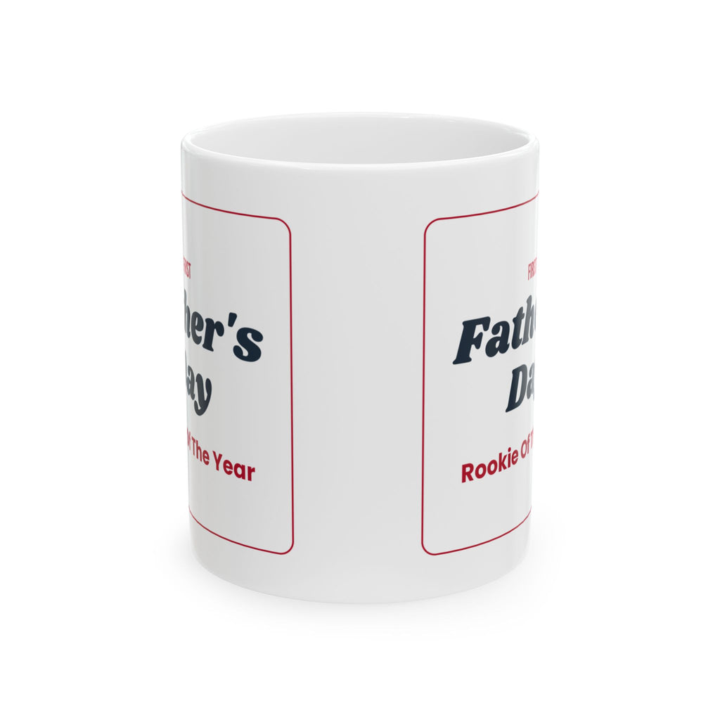 First Father's Day Coffee Mug Rookie Of The Year For New Dads