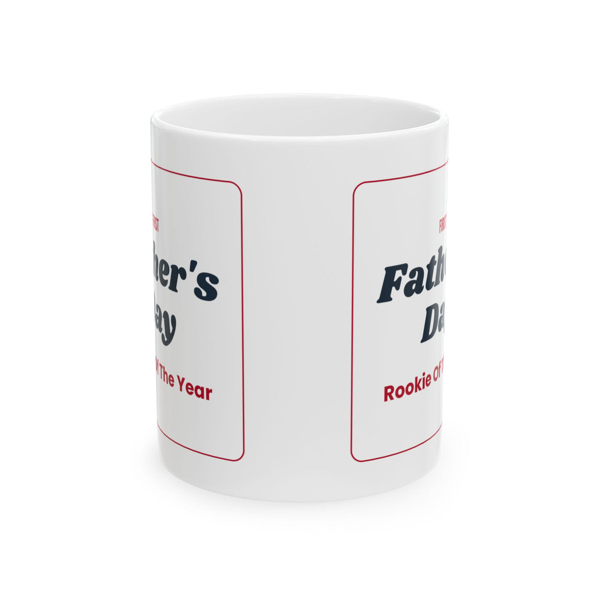 First Father's Day Coffee Mug Rookie Of The Year For New Dads