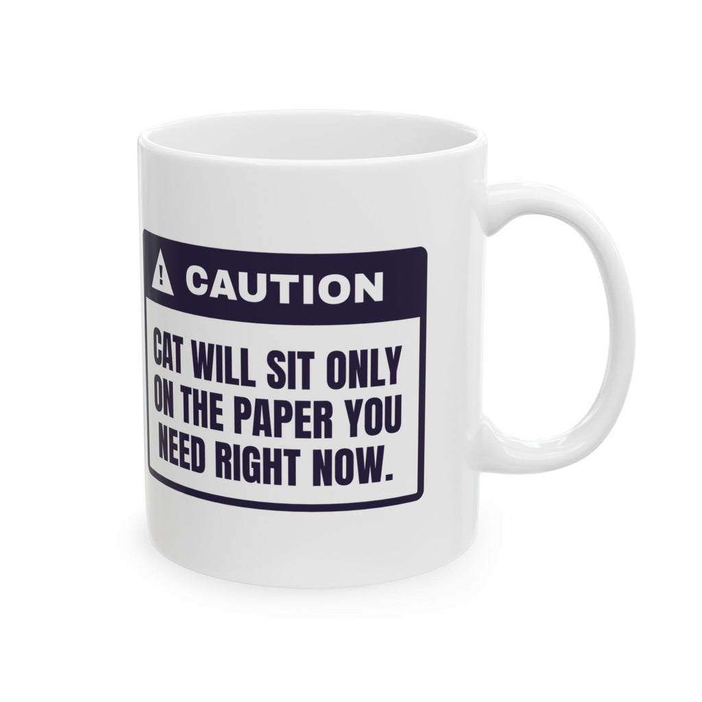Funny Cat Mom Coffee Mug Sits On The One Paper You Need Warning