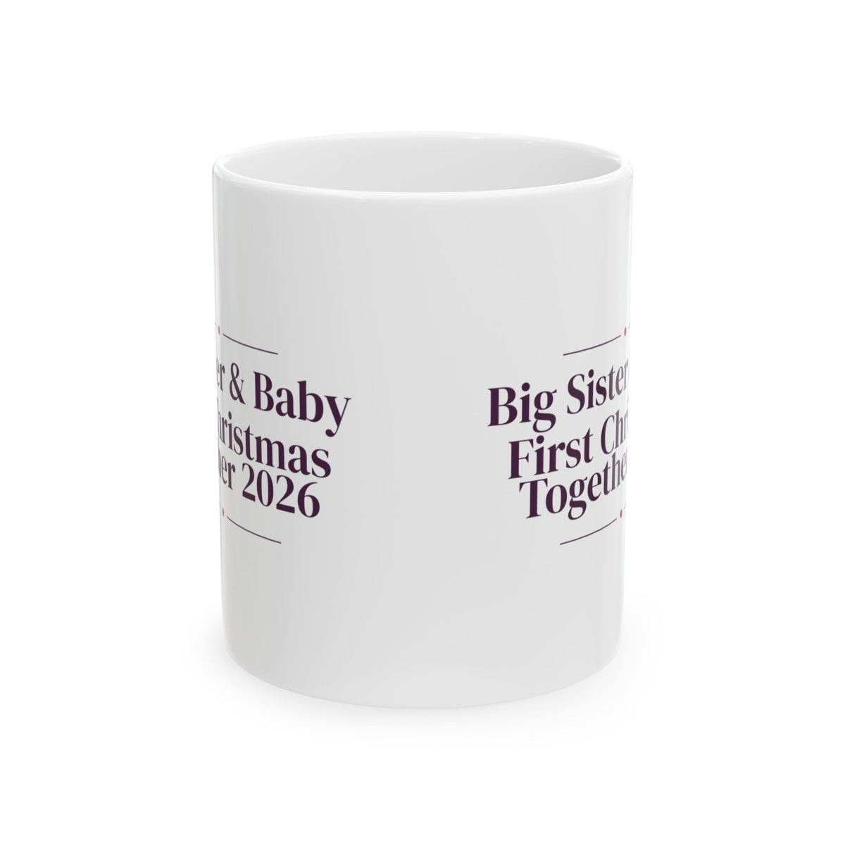 Big Sister And Baby First Christmas Together 2026 Mug For Parents