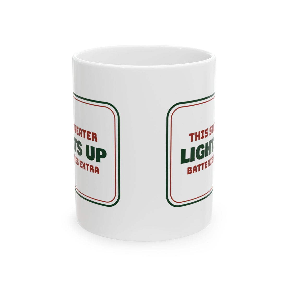 Funny Christmas Coffee Mug My Sweater Lights Up Ugly Sweater Party