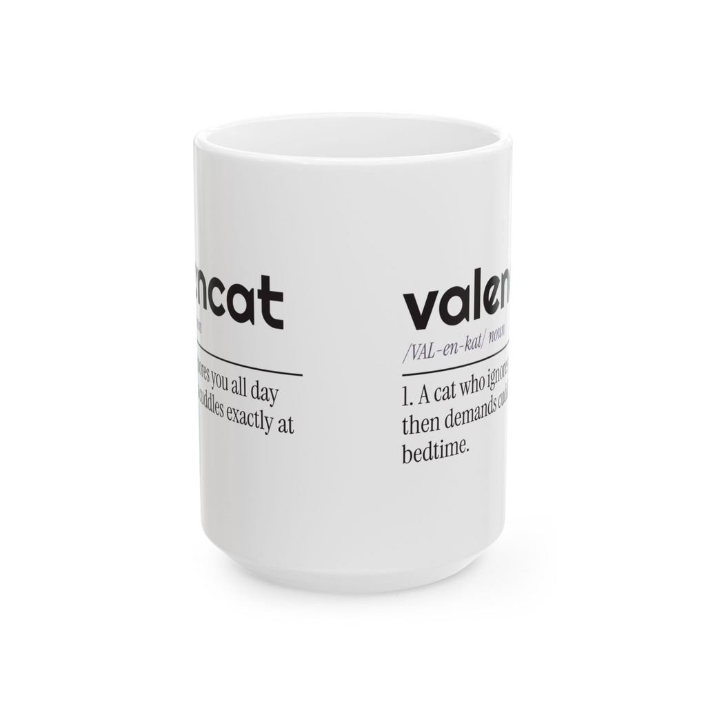 Funny Cat Coffee Mug Valencat Demands Cuddles At Bedtime For Cat Lovers