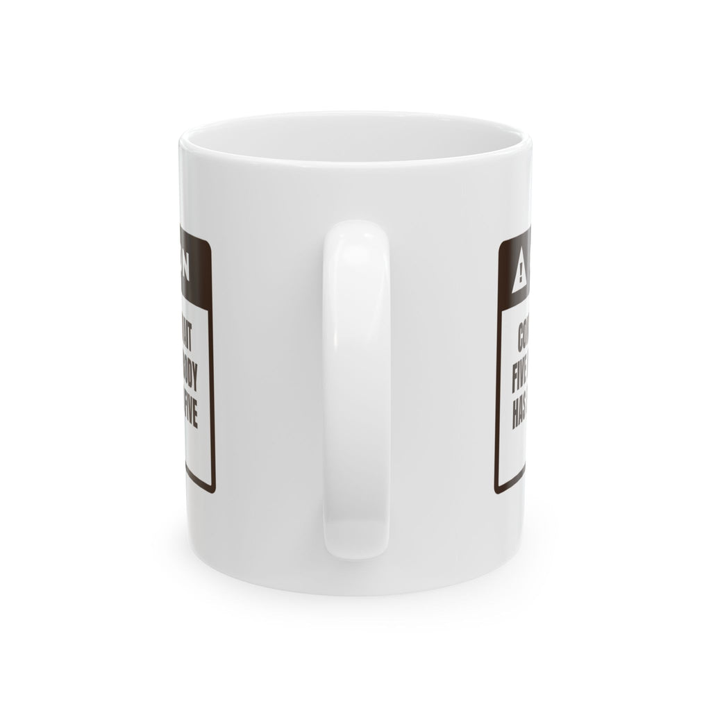 Funny Hot Cocoa Coffee Mug Nobody Waits Five Minutes Warning Label
