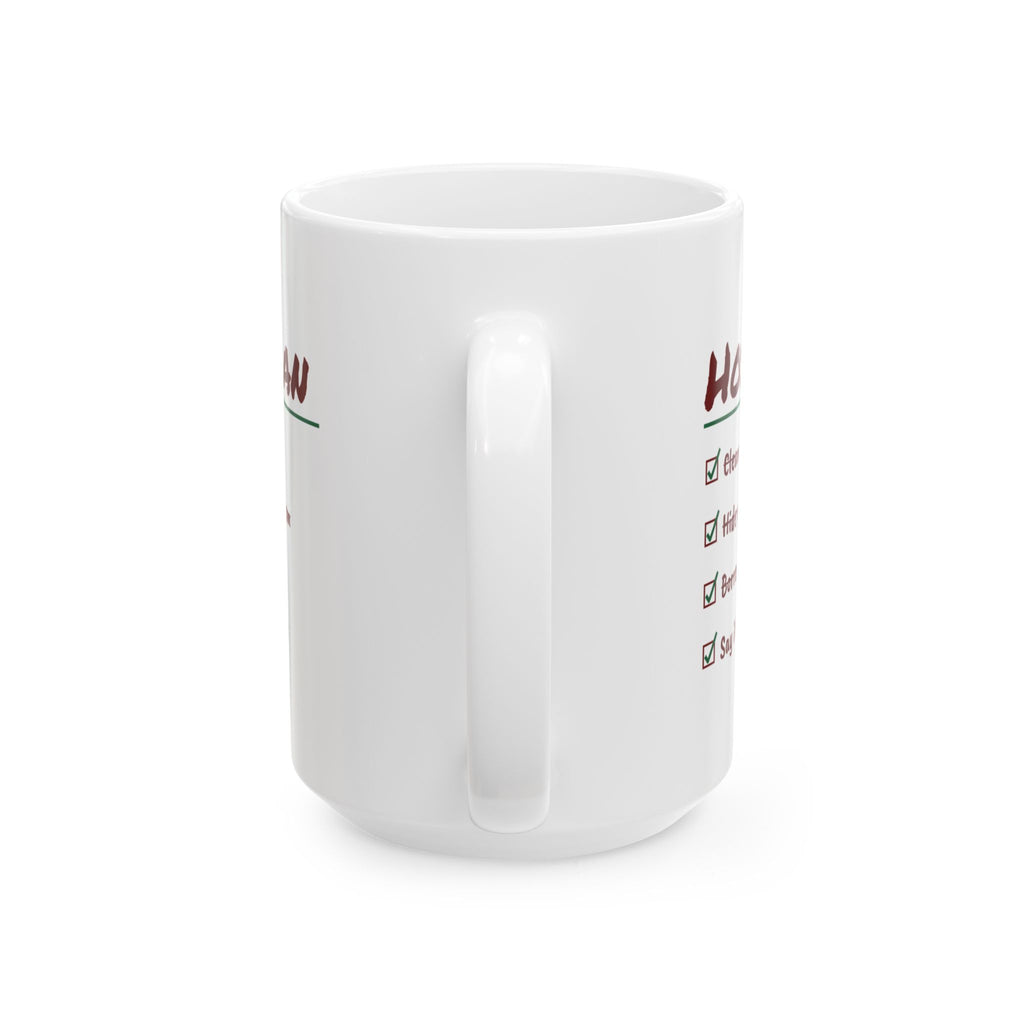 Funny Christmas Host Coffee Mug Borrow Six Chairs Checklist