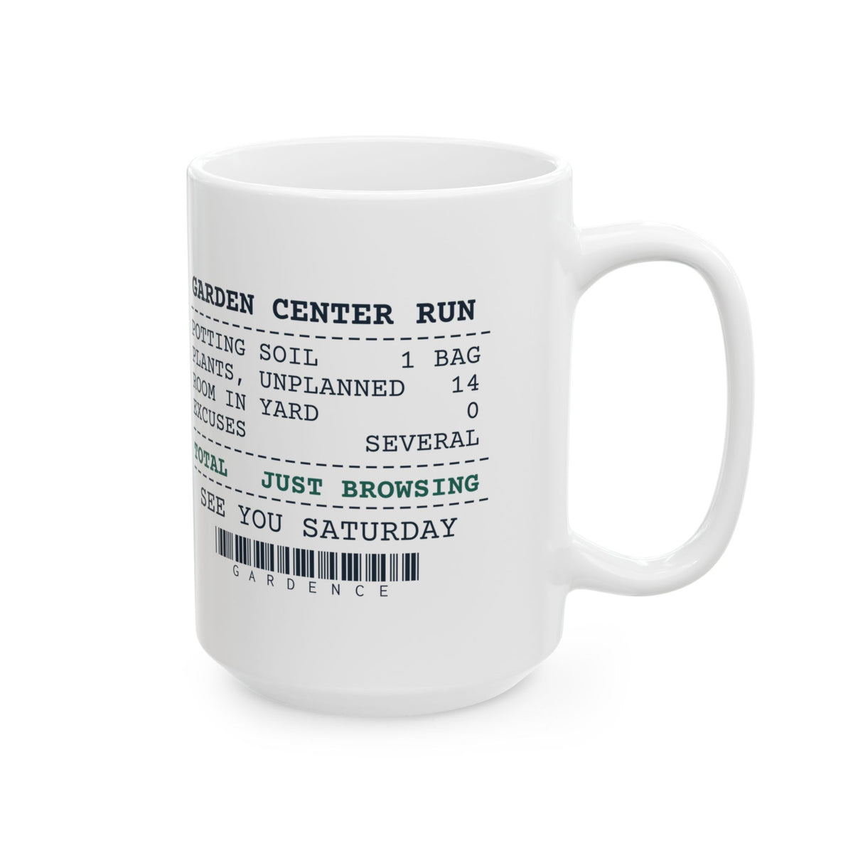 Funny Gardening Coffee Mug Garden Center Run Receipt For Gardeners