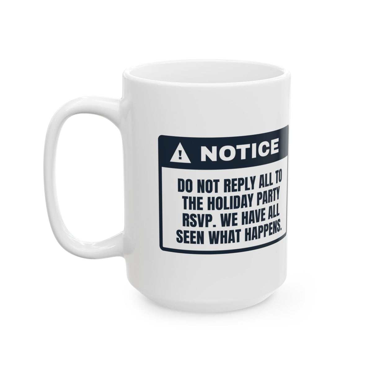 Funny Christmas Coworker Coffee Mug Do Not Reply All To The Party Email