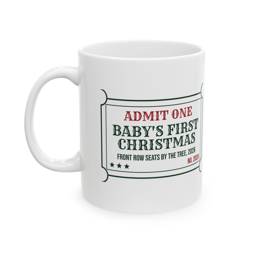 Babys First Christmas 2026 Coffee Mug Front Row By The Tree Ticket