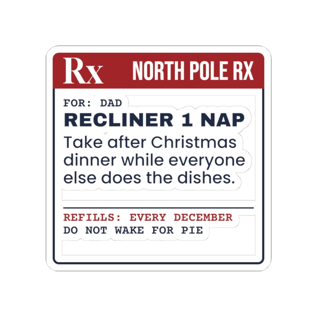 Funny Christmas Dad Sticker Recliner Nap Prescription Label