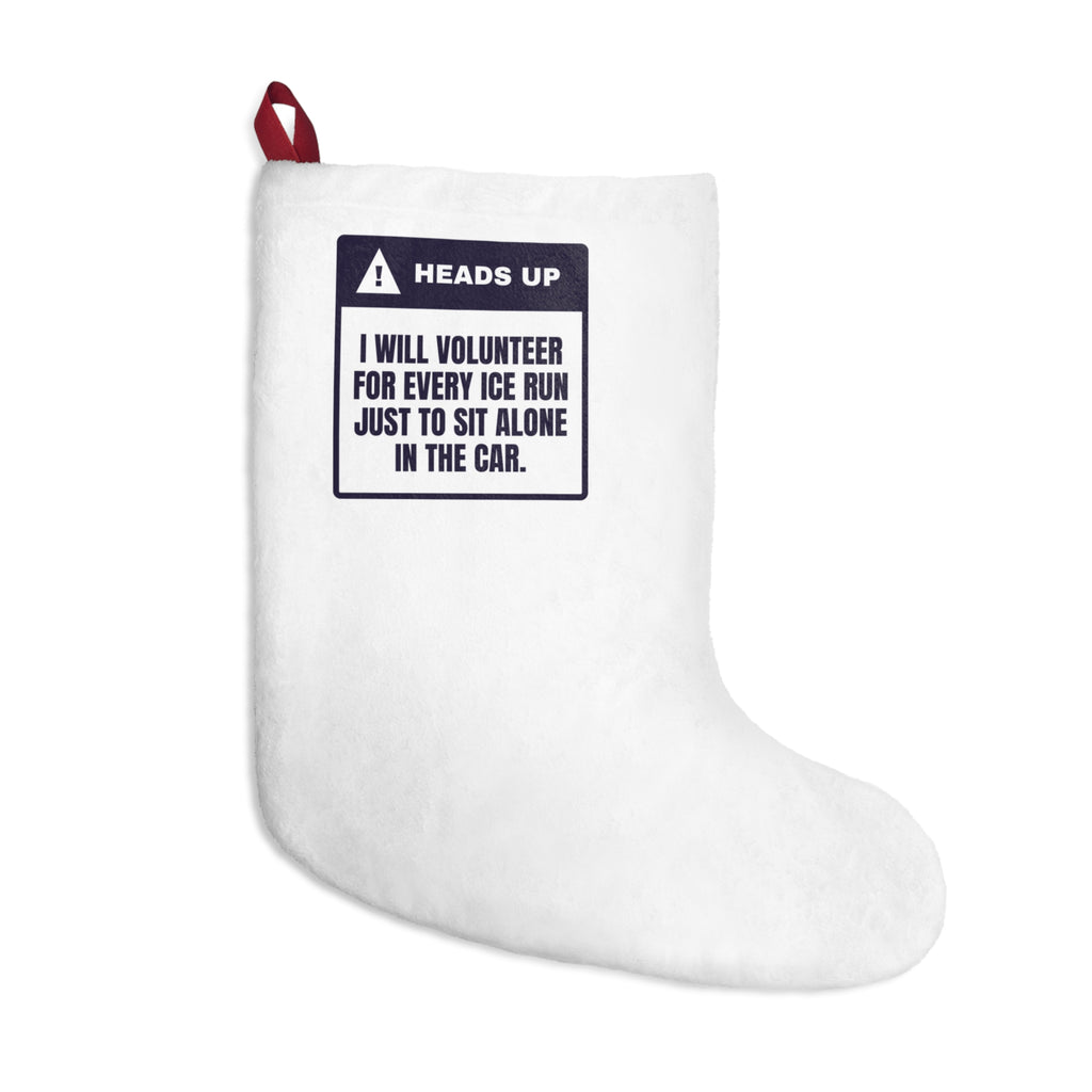 Funny Introvert Holiday Christmas Stocking I Volunteer For Every Ice Run
