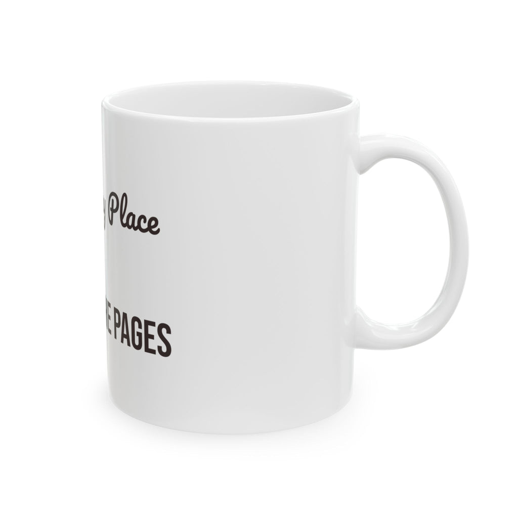 Funny Book Lover Mug My Happy Place Between The Pages