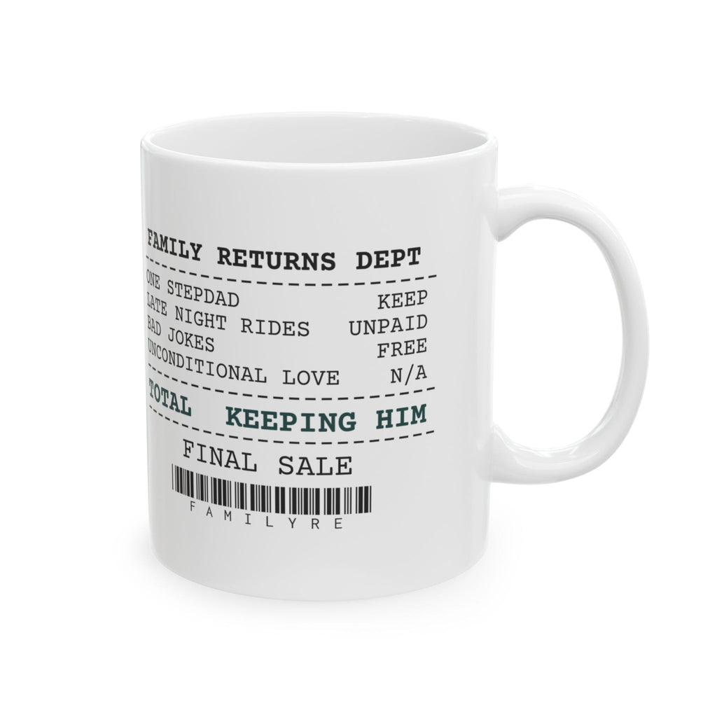 Funny Stepdad Receipt Coffee Mug Keeping Him