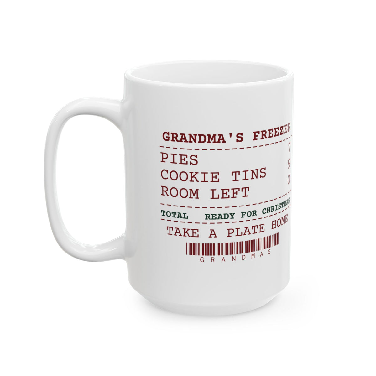 Funny Christmas Grandma Coffee Mug Seven Pies Frozen Ready For Christmas