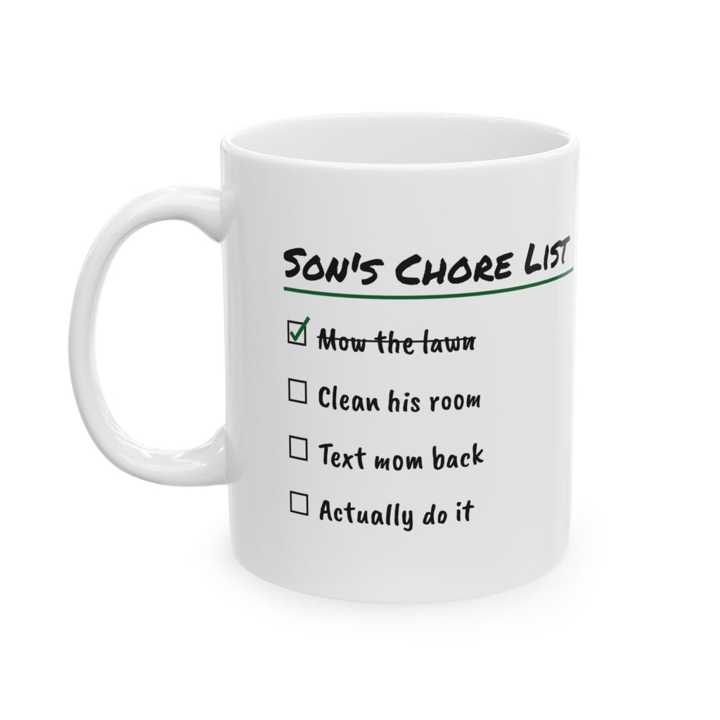 Son's Chore List Coffee Mug Actually Do It